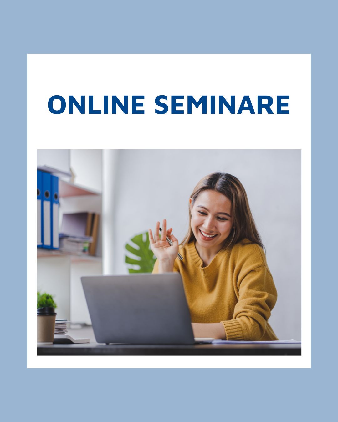 Grafik mit Schriftzug Online Seminare und Frau am Laptop, die an einem digitalen Meeting teilnimmt.